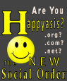 Happy as Is... the New Social Order
